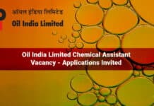 Oil India Limited Chemical Assistant Vacancy - Applications Invited