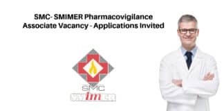 SMC- SMIMER Pharmacovigilance Associate Vacancy - Applications Invited
