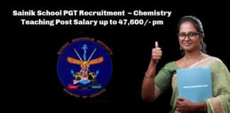 Sainik School PGT Recruitment – Chemistry Teaching Post Salary up to 47,600/- pm