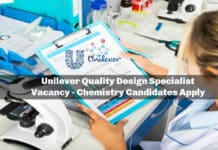 Unilever Quality Design Specialist Vacancy - Chemistry Candidates Apply