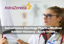 AstraZeneca Oncology Pharma Medical Advisor Vacancy - Apply Online