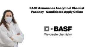 BASF Announces Analytical Chemist Vacancy - Candidates Apply Online