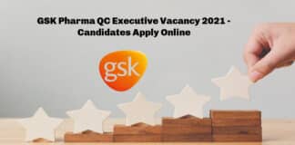 GSK Pharma QC Executive Vacancy 2021 - Candidates Apply Online