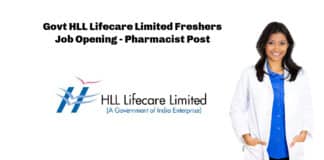Govt HLL Lifecare Limited Freshers Job Opening - Pharmacist Post