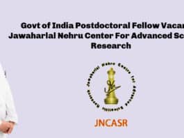 Govt of India Postdoctoral Fellow Vacancy - Jawaharlal Nehru Center For Advanced Scientific Research