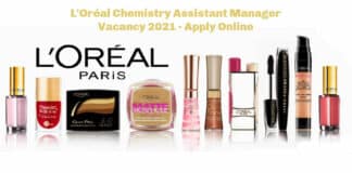 L'Oréal Chemistry Assistant Manager Vacancy 2021 - Apply Online