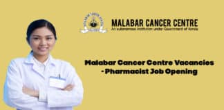 Malabar Cancer Centre Vacancies - Pharmacist Job Opening