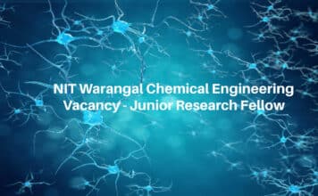 NIT Warangal Chemical Engineering Vacancy – Junior Research Fellow NIT Warangal Chemical Engineering Vacancy - Junior Research Fellow