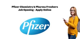 Pfizer Chemistry & Pharma Freshers Job Opening - Apply Online