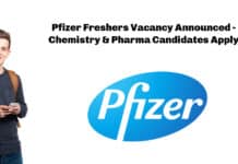 Pfizer Freshers Vacancy Announced - Chemistry & Pharma Candidates Apply