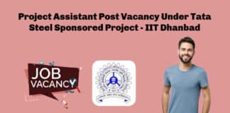 Project Assistant Post Vacancy Under Tata Steel Sponsored Project - IIT Dhanbad