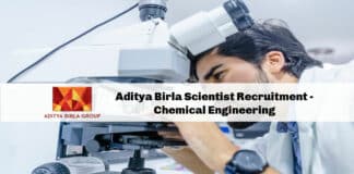 Aditya Birla Scientist Recruitment - Chemical Engineering