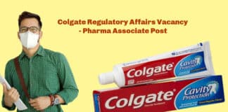 Colgate Regulatory Affairs Vacancy - Pharma Associate Post