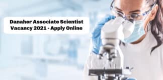 Danaher Associate Scientist Vacancy 2021 - Candidates Apply Online