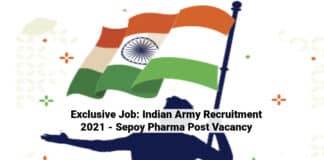 Exclusive Job: Indian Army Recruitment 2021 - Sepoy Pharma Post Vacancy