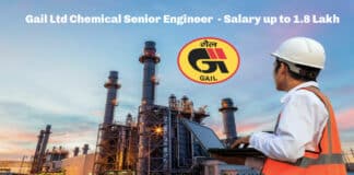 Gail Ltd Chemical Senior Engineer Vacancy - Salary up to 1.8 Lakh
