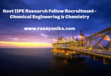 Govt IIPE Research Fellow Recruitment - Chemical Engineering & Chemistry