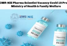 ICMR-NIE Pharma Scientist Vacancy Covid 19 Project- Ministry of Health & Family Welfare