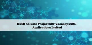 IISER Kolkata Project SRF Vacancy 2021 - Applications Invited