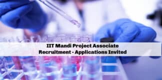 IIT Mandi Project Associate Recruitment - Applications Invited