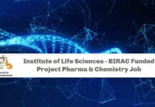 Institute of Life Sciences - BIRAC Funded Project Pharma & Chemistry Job