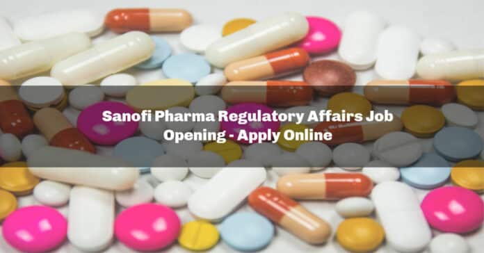Sanofi Pharma Regulatory Affairs Job Opening - Apply Online