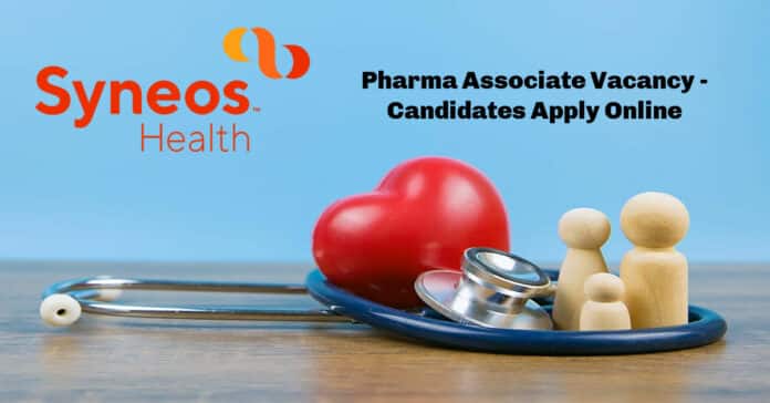 Syneos Health Pharma Associate Vacancy - Candidates Apply Online