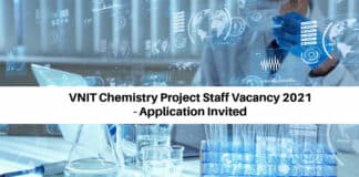 VNIT Chemistry Project Staff Vacancy 2021 - Application Invited