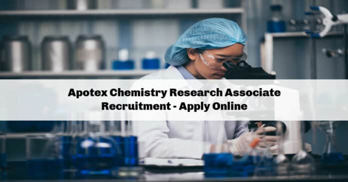 Apotex Chemistry Research Associate Recruitment - Apply Online