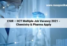 CSIR – IICT Multiple Job Vacancy 2021 - Chemistry & Pharma Apply