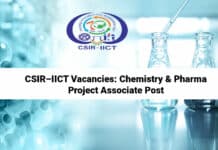 CSIR–IICT Vacancies: Chemistry & Pharma Project Associate Post