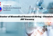 Center of Biomedical Research Hiring - Chemistry JRF Vacancy