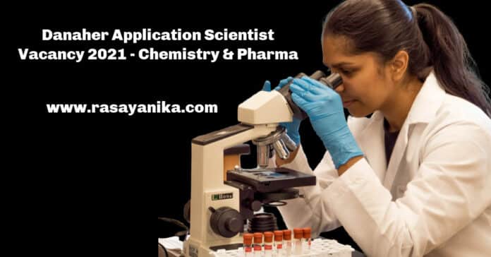Danaher Application Scientist Vacancy 2021 - Chemistry & Pharma