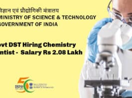 Govt DST Hiring Chemistry Scientist - Ministry of Science & Technology Salary Rs 2.08 Lakh