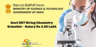 Govt DST Hiring Chemistry Scientist - Ministry of Science & Technology Salary Rs 2.08 Lakh