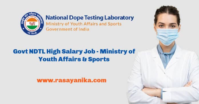 Govt NDTL High Salary Job Vacancy - Ministry of Youth Affairs & Sports