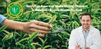 Govt Tea Board of India Hiring Chemist & Analyst - Applications Invited