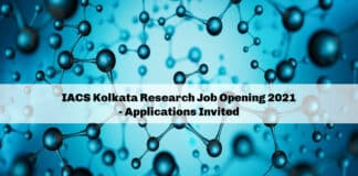 IACS Kolkata Research Job Opening 2021 - Applications Invited