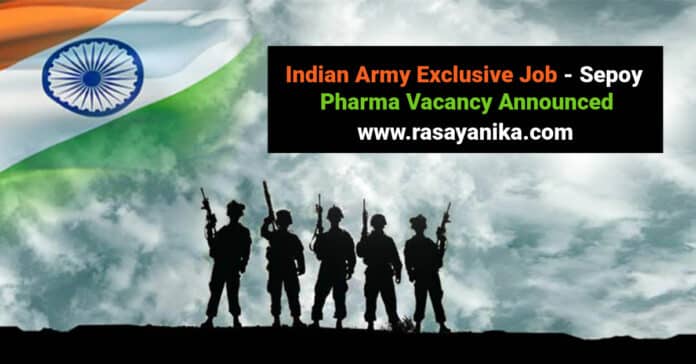 Indian Army Exclusive Job - Sepoy Pharma Vacancy Announced