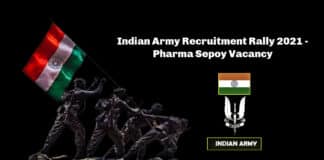 Indian Army Recruitment Rally 2021 - Pharma Sepoy Vacancy