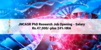 JNCASR PhD Research Job Opening - Salary Rs.47,000/-plus 24% HRA