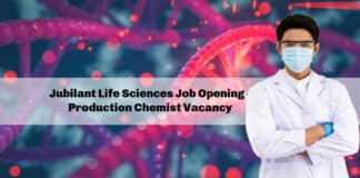 Jubilant Life Sciences Job Opening - Production Chemist Vacancy