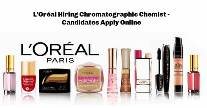 L'Oréal Hiring Chromatographic Chemist - Candidates Apply Online