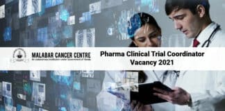 Malabar Cancer Centre Pharma Clinical Trial Coordinator Vacancy 2021