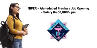 NIPER - Ahmedabad Freshers Job Opening - Salary Rs 60,000/- pm