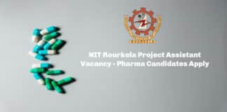 NIT Rourkela Project Assistant Vacancy - Pharma Candidates Apply