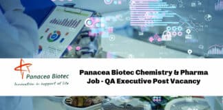 Panacea Biotec Chemistry & Pharma Job - QA Executive Post Vacancy