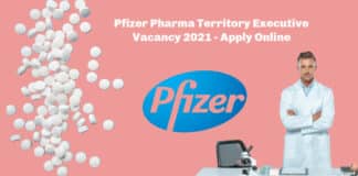 Pfizer Pharma Territory Executive Vacancy 2021 - Apply Online