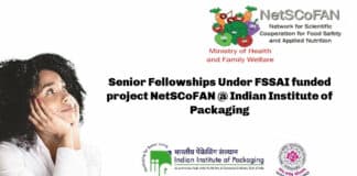 Senior Fellowships Under FSSAI funded project NetSCoFAN @ Indian Institute of Packaging
