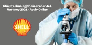 Shell Technology Researcher Job Vacancy 2021 - Apply Online